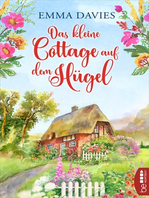 cover image of Das kleine Cottage auf dem Hügel